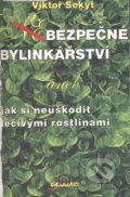 Kniha: Bezpečné bylinkářství (Viktor Sekyt). Gema Art, 1999 Kniha: Bezpečné bylinkářství (Viktor Sekyt). Gema Art, 1999