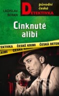 Kniha: Cinknuté alibi (Ladislav Beran). Moba, 2025 Kniha: Cinknuté alibi (Ladislav Beran). Moba, 2025