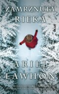 Kniha: Zamrznutá rieka (Ariel Lawhon). Ikar, 2025 Kniha: Zamrznutá rieka (Ariel Lawhon). Ikar, 2025