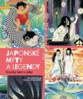 Kniha: Japonské mýty a legendy (Gavin Blair). Slovart CZ, 2025 Kniha: Japonské mýty a legendy (Gavin Blair). Slovart CZ, 2025
