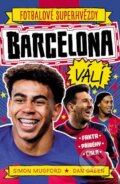 Kniha: Barcelona FC (Simon Mugford). Slovart CZ, 2025 Kniha: Barcelona FC (Simon Mugford). Slovart CZ, 2025