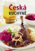 Kniha: Česká kuchyně (Lea Filipová). Slovart CZ, 2025 Kniha: Česká kuchyně (Lea Filipová). Slovart CZ, 2025