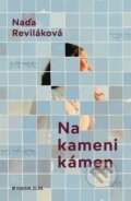 Kniha: Na kameni kámen (Naďa Reviláková). Kniha Zlín, 2025 Kniha: Na kameni kámen (Naďa Reviláková). Kniha Zlín, 2025