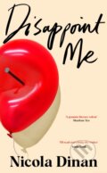Kniha: Disappoint Me (Nicola Dinan). Doubleday, 2025 Kniha: Disappoint Me (Nicola Dinan). Doubleday, 2025