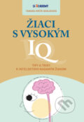 Kniha: Žiaci s vysokým IQ (Tamara Krčík Babjáková). MP Academy, 2024 Kniha: Žiaci s vysokým IQ (Tamara Krčík Babjáková). MP Academy, 2024
