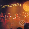 Hudební CD: Muzička 2 (). , 2006 Hudební CD: Muzička 2 (). , 2006