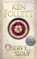 Kniha: Ohnivý sloup (Ken Follett). Kalibr, 2018 Kniha: Ohnivý sloup (Ken Follett). Kalibr, 2018