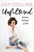 Kniha: Unfiltered (Lily Collins). Ebury, 2017 Kniha: Unfiltered (Lily Collins). Ebury, 2017