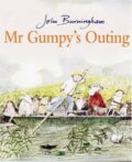 Kniha: Mr Gumpy's Outing (John Burningham). Random House, 2001 Kniha: Mr Gumpy's Outing (John Burningham). Random House, 2001