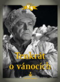 Film: Tenkrát o Vánocích - digipack (Karel Kachyňa) (DVD). Filmexport Home Video, 1958 Film: Tenkrát o Vánocích - digipack (Karel Kachyňa) (DVD). Filmexport Home Video, 1958