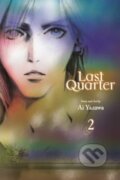 Kniha: Last Quarter, Vol. 2 (Ai Yazawa). Viz Media, 2025 Kniha: Last Quarter, Vol. 2 (Ai Yazawa). Viz Media, 2025