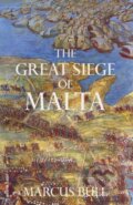 Kniha: The Great Siege of Malta (Marcus Bull). Allen Lane, 2025 Kniha: The Great Siege of Malta (Marcus Bull). Allen Lane, 2025
