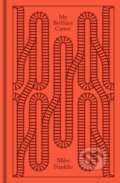 Kniha: My Brilliant Career (Miles Franklin). Penguin Classics, 2025 Kniha: My Brilliant Career (Miles Franklin). Penguin Classics, 2025