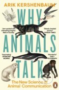 Kniha: Why Animals Talk (Arik Kershenbaum). Penguin Books, 2025 Kniha: Why Animals Talk (Arik Kershenbaum). Penguin Books, 2025