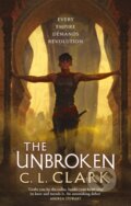 Kniha: The Unbroken (C. L. Clark). Little, Brown Book Group, 2021 Kniha: The Unbroken (C. L. Clark). Little, Brown Book Group, 2021