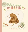 Kniha: Dobré ráno, miláčik (Nina Štajner). Stonožka, 2025 Kniha: Dobré ráno, miláčik (Nina Štajner). Stonožka, 2025