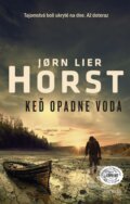 Kniha: Keď opadne voda (Jorn Lier Horst). Premedia, 2025 Kniha: Keď opadne voda (Jorn Lier Horst). Premedia, 2025