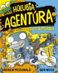 Kniha: Holubia agentúra objavuje supersily 12 (Andrew McDonald a Ben Wood). Stonožka, 2025 Kniha: Holubia agentúra objavuje supersily 12 (Andrew McDonald a Ben Wood). Stonožka, 2025