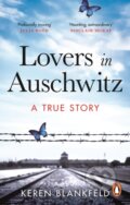 Kniha: Lovers in Auschwitz (Keren Blankfeld). Ebury Publishing, 2025 Kniha: Lovers in Auschwitz (Keren Blankfeld). Ebury Publishing, 2025