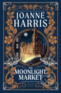 Kniha: The Moonlight Market (Joanne Harris). Gollancz, 2025 Kniha: The Moonlight Market (Joanne Harris). Gollancz, 2025