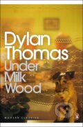 Kniha: Under Milk Wood (Dylan Thomas). Penguin Books Kniha: Under Milk Wood (Dylan Thomas). Penguin Books