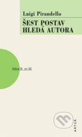 Kniha: Šest postav hledá autora (Luigi Pirandello). Artur, 2025 Kniha: Šest postav hledá autora (Luigi Pirandello). Artur, 2025
