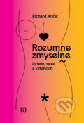 Kniha: Rozumne zmyselne (Richard Ančic), 2025 Kniha: Rozumne zmyselne (Richard Ančic), 2025