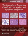 Kniha: The International Consensus Classification of Myeloid and Lymphoid Neoplasms (Daniel A. Arber). Wolters Kluwer Health, 2025 Kniha: The International Consensus Classification of Myeloid and Lymphoid Neoplasms (Daniel A. Arber). Wolters Kluwer Health, 2025