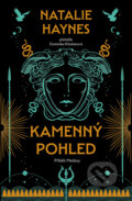 Kniha: Kamenný pohled (Natalie Haynes). Kontrast, 2025 Kniha: Kamenný pohled (Natalie Haynes). Kontrast, 2025