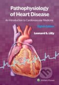 Kniha: Pathophysiology of Heart Disease (Leonard S. Lilly). Wolters Kluwer Health, 2025 Kniha: Pathophysiology of Heart Disease (Leonard S. Lilly). Wolters Kluwer Health, 2025
