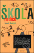 Kniha: Škola rodičů (Zdeněk Matějček). Maxdorf, 2001 Kniha: Škola rodičů (Zdeněk Matějček). Maxdorf, 2001