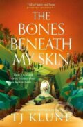 Kniha: Bones Beneath My Skin (TJ Klune). Pan Macmillan, 2025 Kniha: Bones Beneath My Skin (TJ Klune). Pan Macmillan, 2025