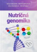Kniha: Nutričná genomika (Anna Trakovická). Slovenská poľnohospodárska univerzita v Nitre, 2023 Kniha: Nutričná genomika (Anna Trakovická). Slovenská poľnohospodárska univerzita v Nitre, 2023