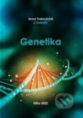Kniha: Genetika (Anna Trakovická). Slovenská poľnohospodárska univerzita v Nitre, 2022 Kniha: Genetika (Anna Trakovická). Slovenská poľnohospodárska univerzita v Nitre, 2022