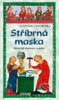 Kniha: Stříbrná maska (Vlastimil Vondruška). Moba, 2025 Kniha: Stříbrná maska (Vlastimil Vondruška). Moba, 2025