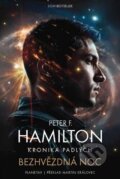 Kniha: Bezhvězdná noc (Peter F. Hamilton). Planeta9, 2025 Kniha: Bezhvězdná noc (Peter F. Hamilton). Planeta9, 2025