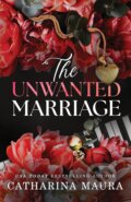 Kniha: The Unwanted Marriage (Catharina Maura). Sourcebooks, 2024 Kniha: The Unwanted Marriage (Catharina Maura). Sourcebooks, 2024