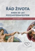 Kniha: Řád života (Jan Poněšický). Triton, 2025 Kniha: Řád života (Jan Poněšický). Triton, 2025