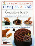 Kniha: Čokoládové dezerty (Anne Willan). Kentaur, 1993 Kniha: Čokoládové dezerty (Anne Willan). Kentaur, 1993