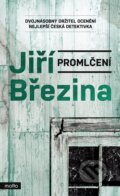 Kniha: Promlčení (Jiří Březina). Motto, 2025 Kniha: Promlčení (Jiří Březina). Motto, 2025