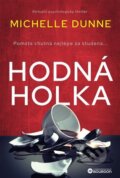 Kniha: Hodná holka (Michelle Dunne). Bourdon, 2025 Kniha: Hodná holka (Michelle Dunne). Bourdon, 2025