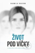 Kniha: Život pod víčky (Radmila Ravenn), 2025 Kniha: Život pod víčky (Radmila Ravenn), 2025