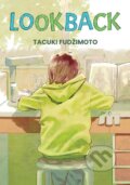 Kniha: Look Back (Tatsuki Fujimoto). Crew, 2025 Kniha: Look Back (Tatsuki Fujimoto). Crew, 2025