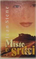 Kniha: Místo v srdci (Jean Stone). Alpress, 1999 Kniha: Místo v srdci (Jean Stone). Alpress, 1999