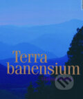 Kniha: Terra banensium (Václav Bárta). AB ART press, 2011 Kniha: Terra banensium (Václav Bárta). AB ART press, 2011