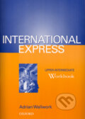 Kniha: International Express Upper-intermediate Workbook (Adrian Wallwork). Oxford University Press, 2001 Kniha: International Express Upper-intermediate Workbook (Adrian Wallwork). Oxford University Press, 2001