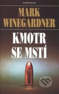 Kniha: Kmotr se mstí (Mark Winegardner). Knižní klub, 2008 Kniha: Kmotr se mstí (Mark Winegardner). Knižní klub, 2008