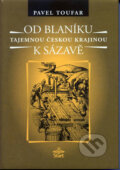 Kniha: Od Blaníku k Sázavě (Pavel Toufar). START - Jindřich Brožek, 2004 Kniha: Od Blaníku k Sázavě (Pavel Toufar). START - Jindřich Brožek, 2004