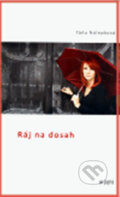 Kniha: Ráj na dosah (Táňa Nálepková). , 2008 Kniha: Ráj na dosah (Táňa Nálepková). , 2008