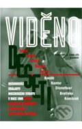 Kniha: Viděno deseti (Karel Sýs a Dušan Spáčil). , 2009 Kniha: Viděno deseti (Karel Sýs a Dušan Spáčil). , 2009